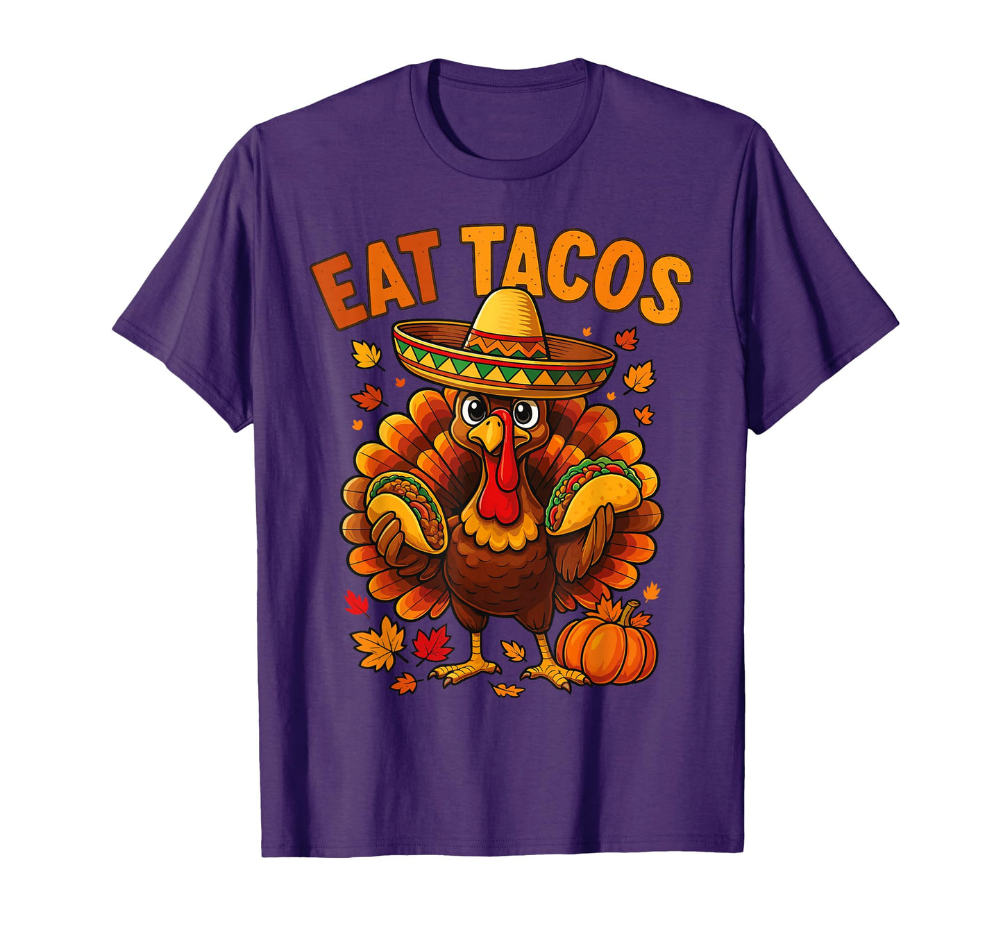 Thanksgiving Turkey Eat Tacos Mexican Thanksgiving Aumtum T-Shirt