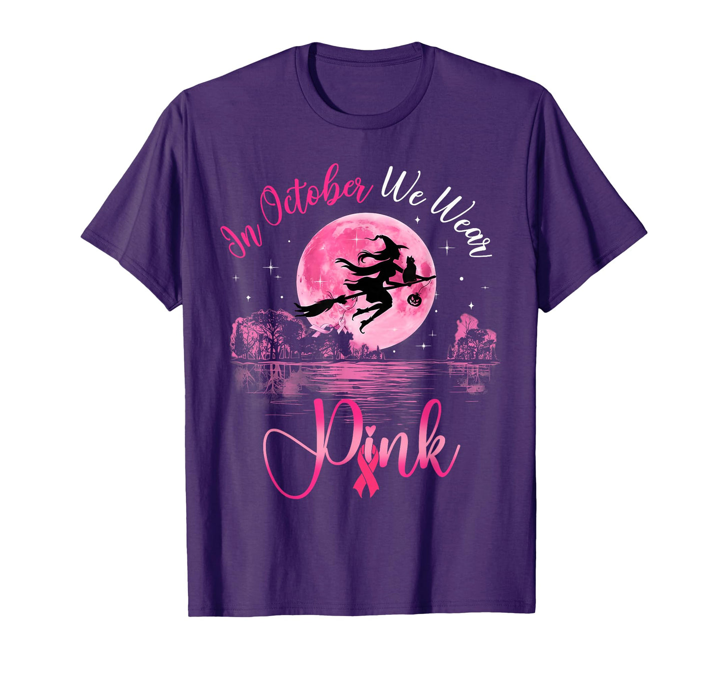 in October We Wear Pink Witch Halloween Breast Cancer Women T-Shirt