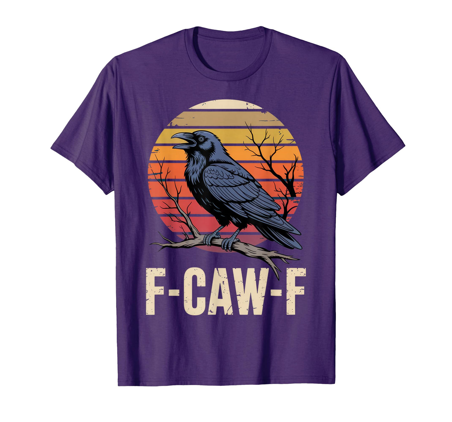 F-CAW-F Crow Lovers Sarcastic Mood Halloween Humor T-Shirt