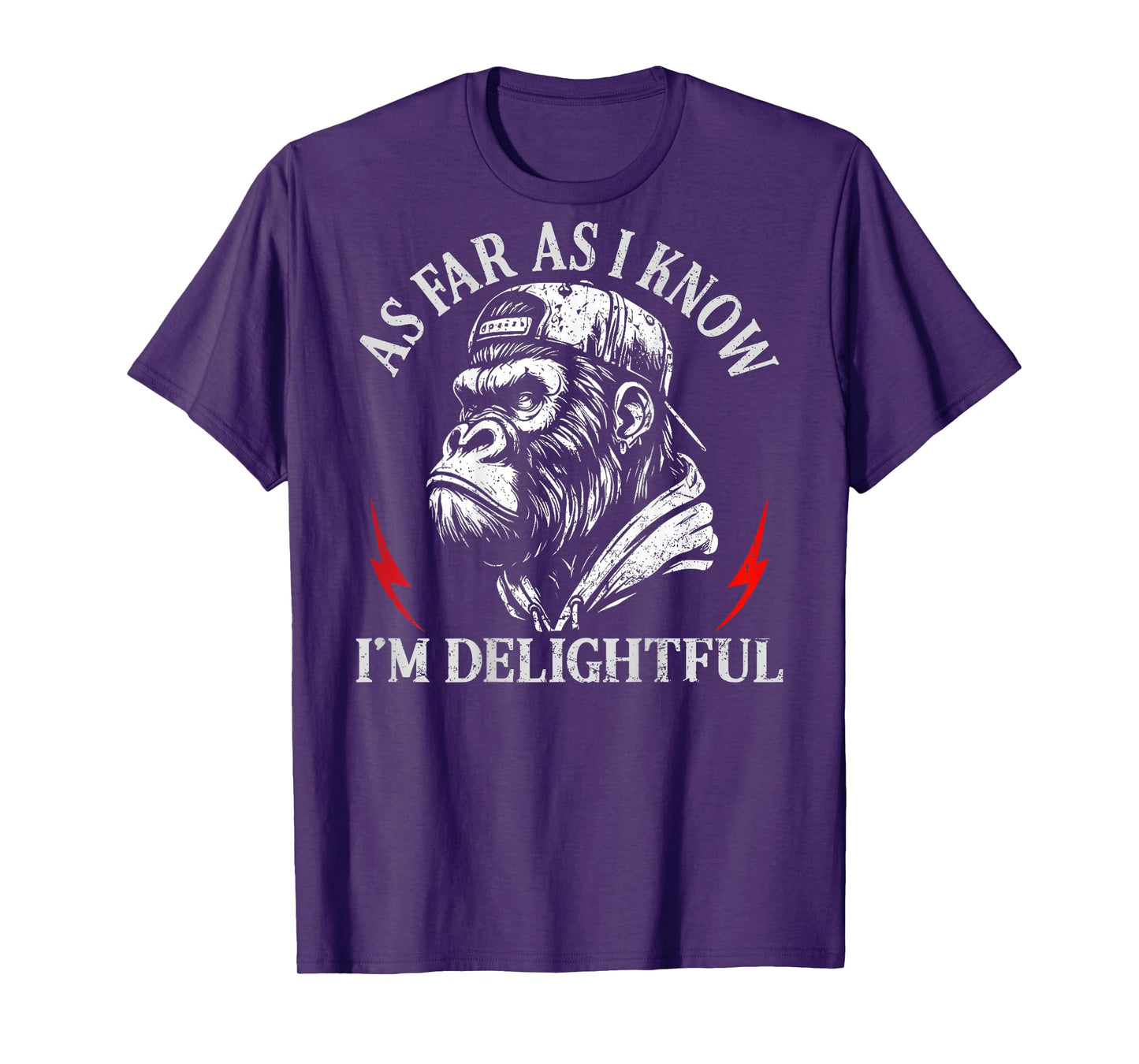 (ON Back) As Far As I Know I'm Delightful Funny Monkey Quote T-Shirt