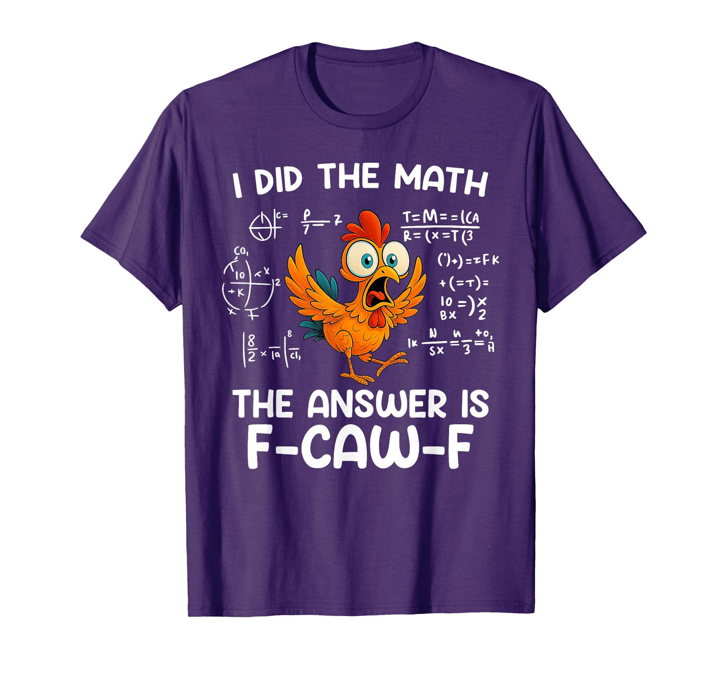 F-CAW-F Funny Chicken Math Teacher Mathemachicken Pun Meme T-Shirt