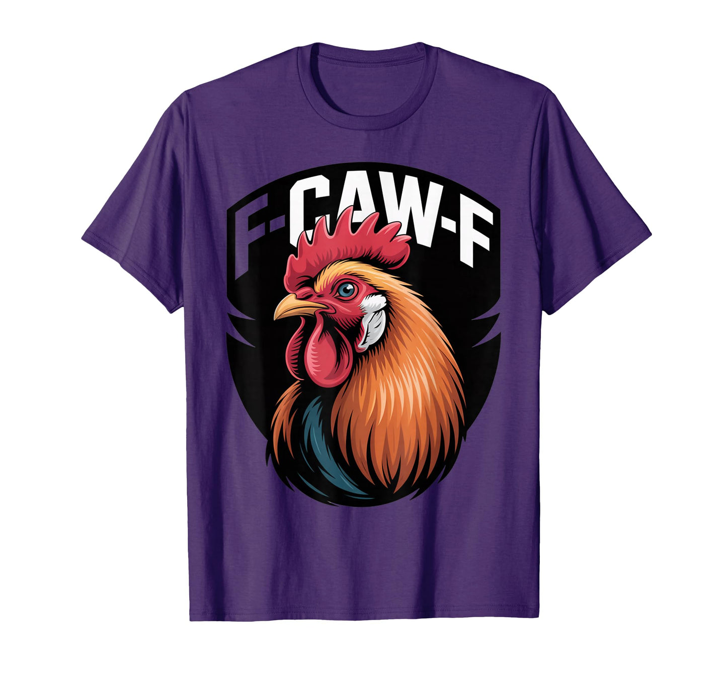 Funny F-Caw-F Rooster Chicken Pun Meme, Viral Humor Quote T-Shirt