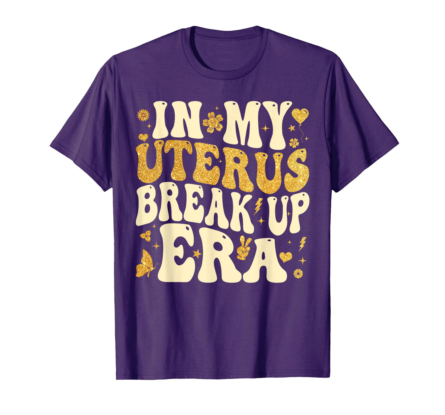 In My Uterus Break Up Era Groovy Hysterectomy Recovery T-Shirt