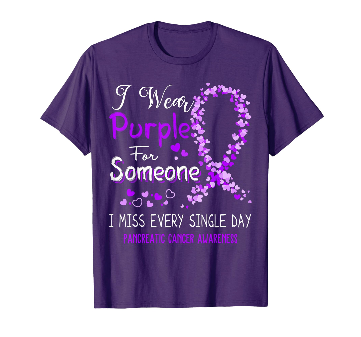 I Wear Purple For Someone Pancreatic Cancer Awareness T-Shirt