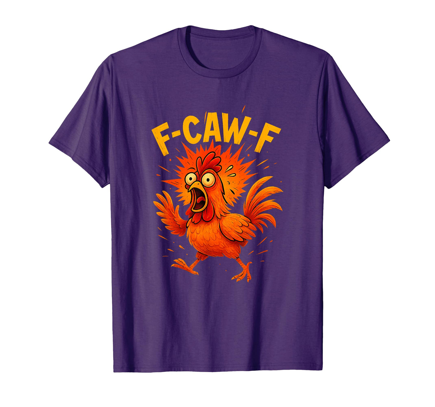 Funny FCawF Chicken F-Caw-F Chicken T-Shirt