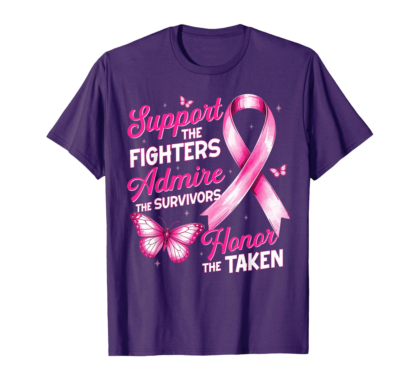 Support Admire Honor Breast Cancer Awareness Shirts Women T-Shirt