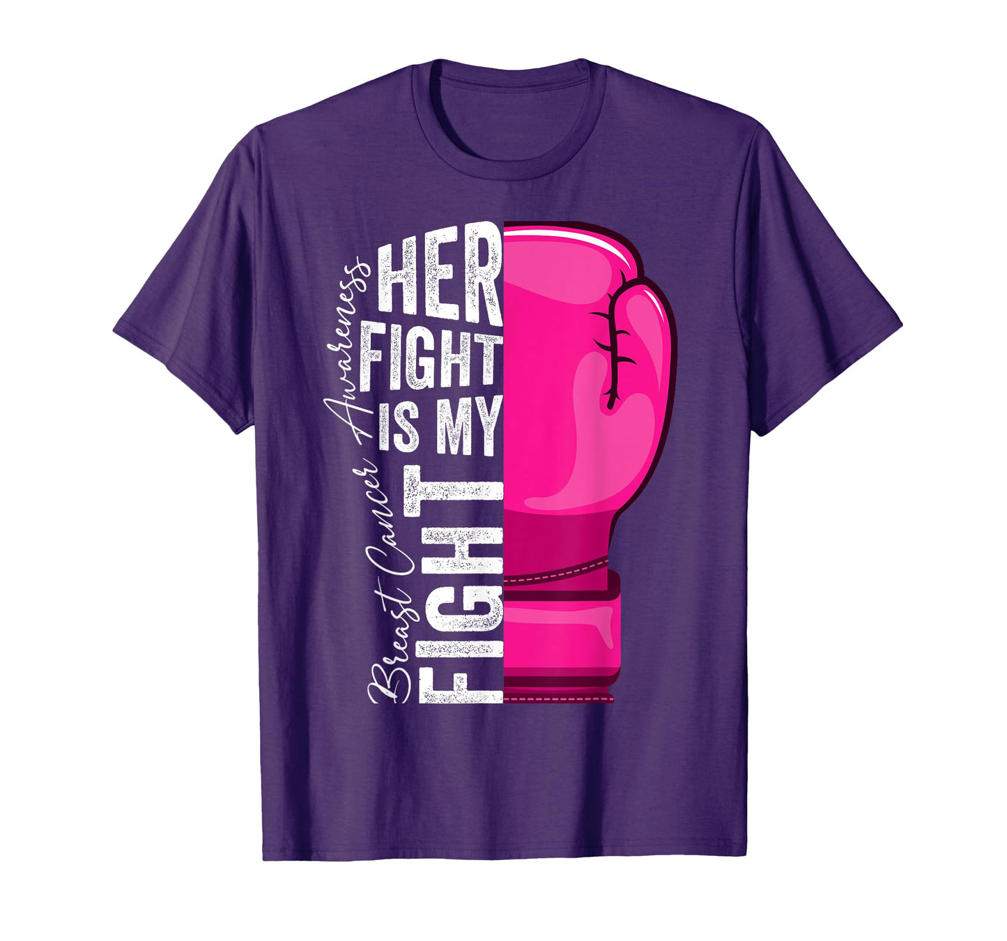 Her Fight Is My Fight Breast Cancer Awareness Boxing Glove T-Shirt