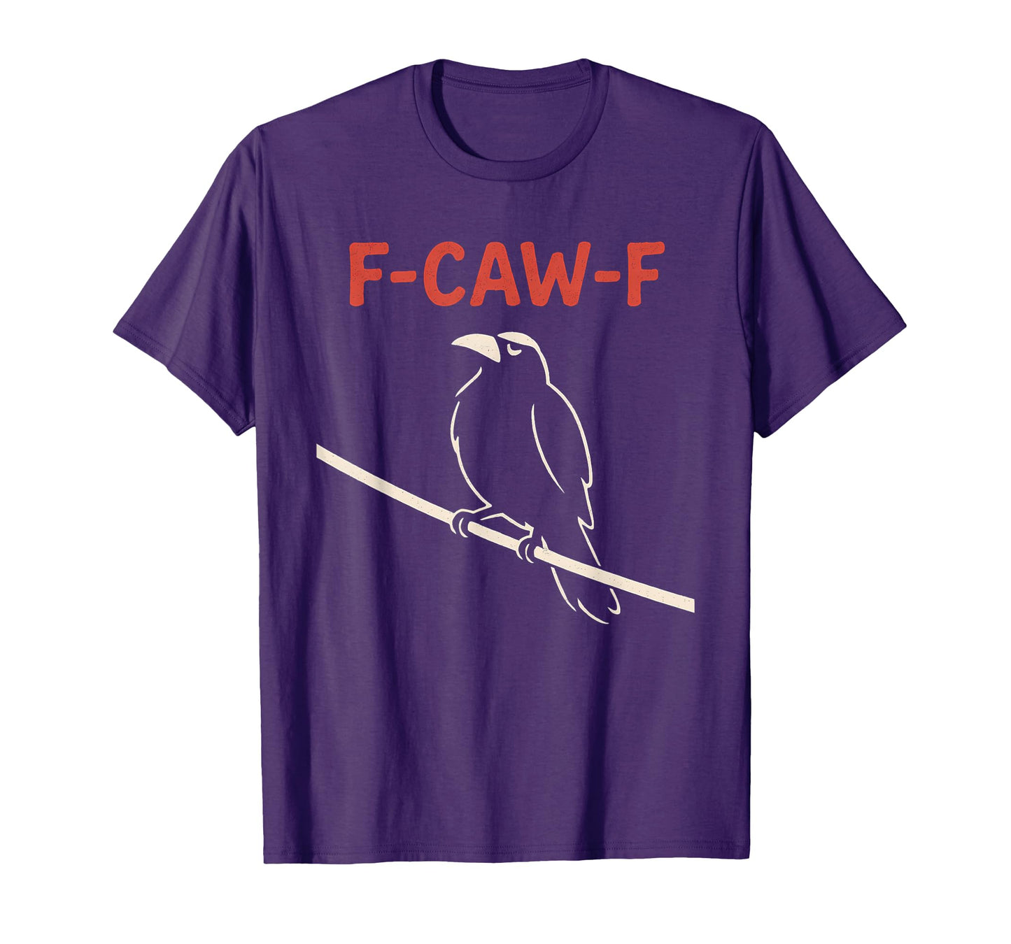 Funny F Caw F Crow Shirt fcawf Raven Black Crow Fawk Off T-Shirt