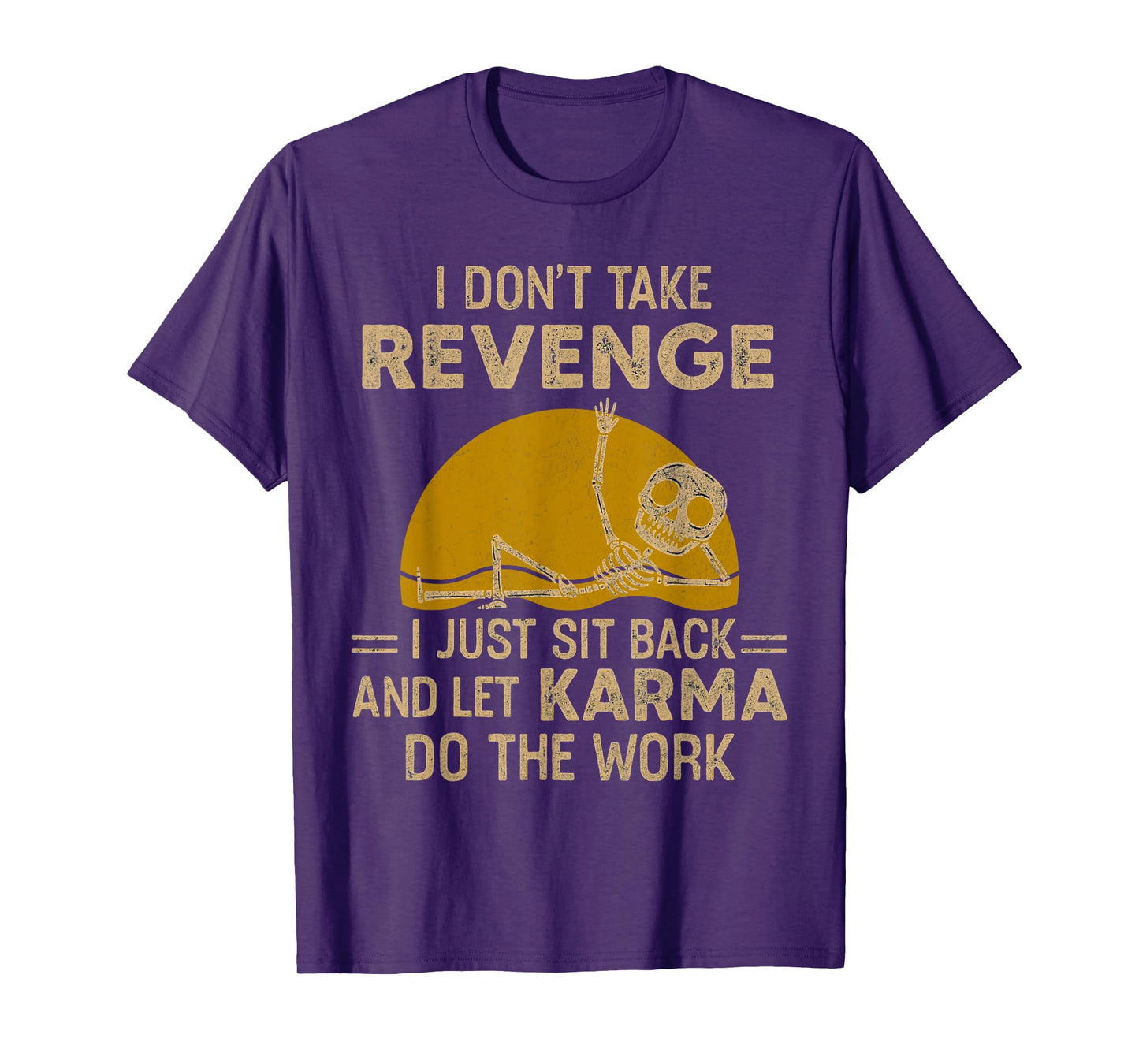 I Don't Take Revenge I Just Sit Back and Let Karma Retro Sun T-Shirt
