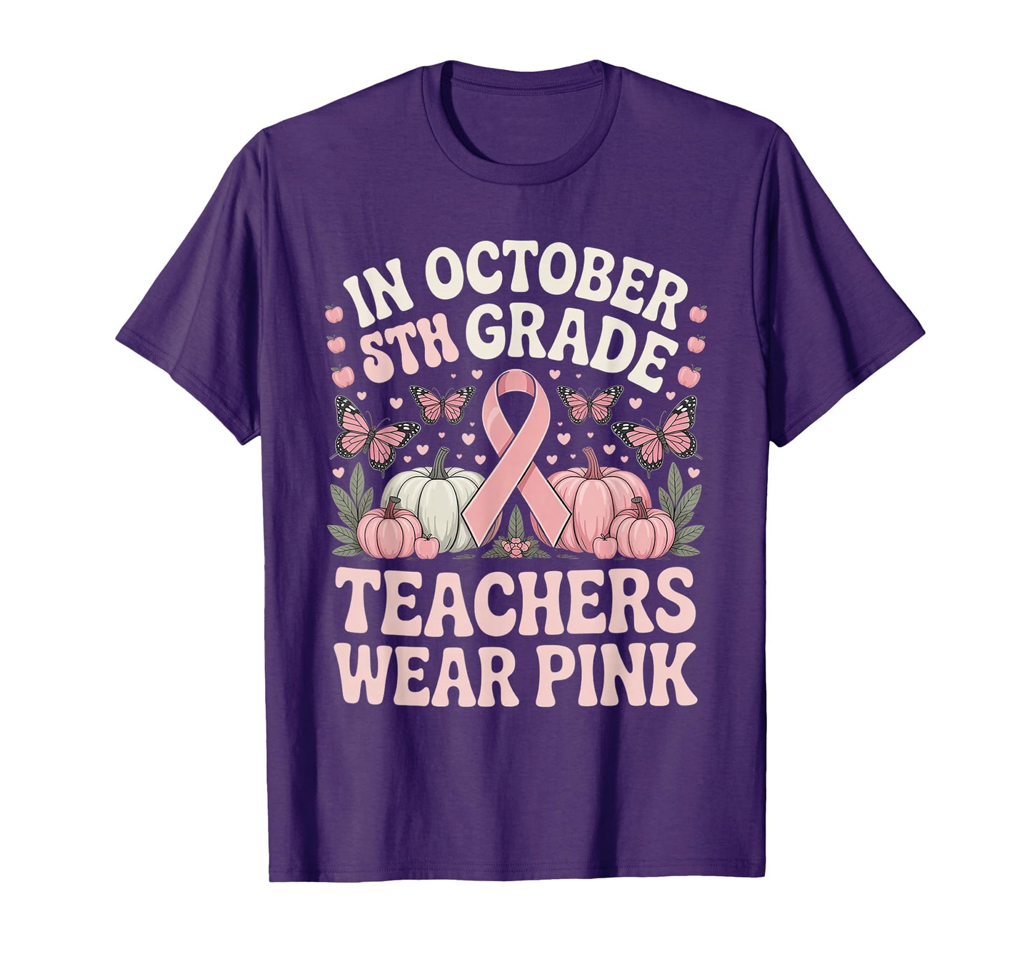 in October 5th Grade Teachers Wear Pink Ribbon Breast Cancer T-Shirt