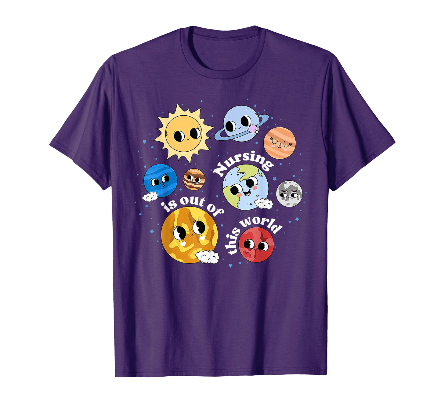 Nursing Is Out Of This World Outer Space Nurse PEDS RN Nurse T-Shirt