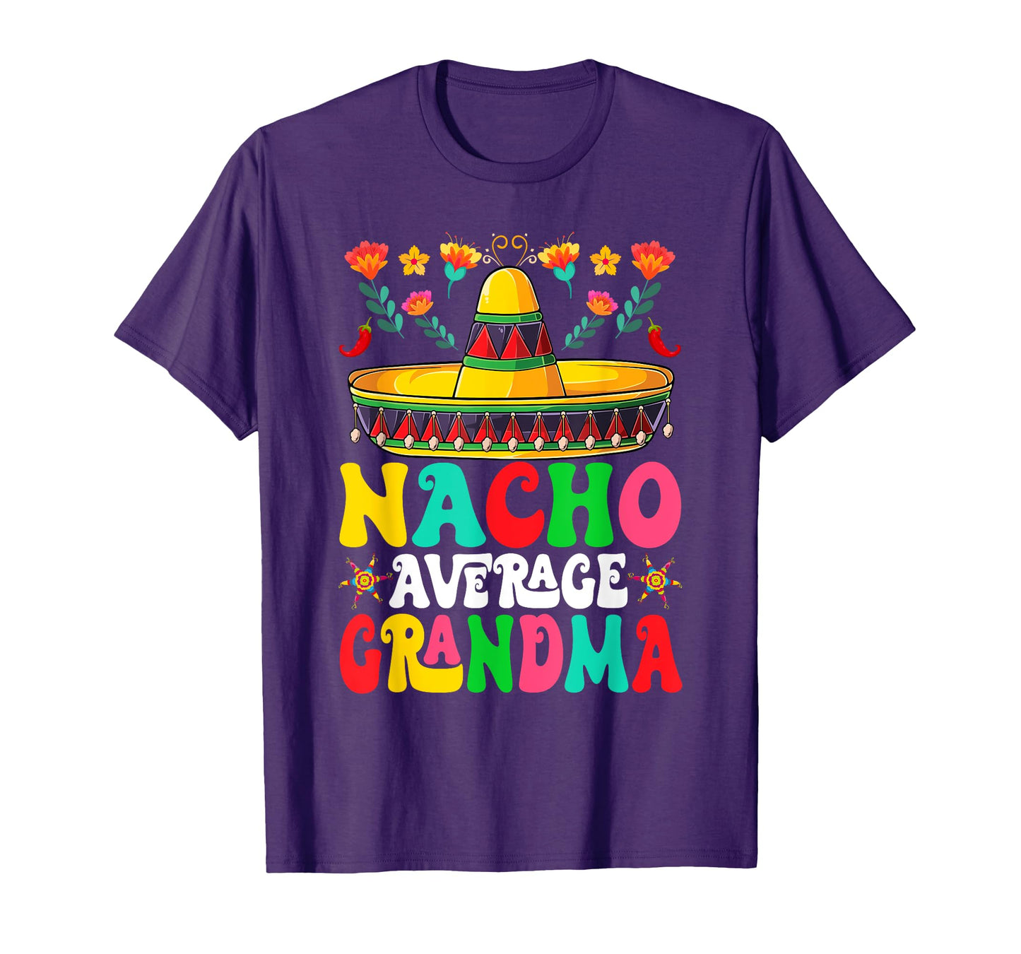 Funny Nacho Average Grandma Sombrero Happy Cinco De Mayo T-Shirt