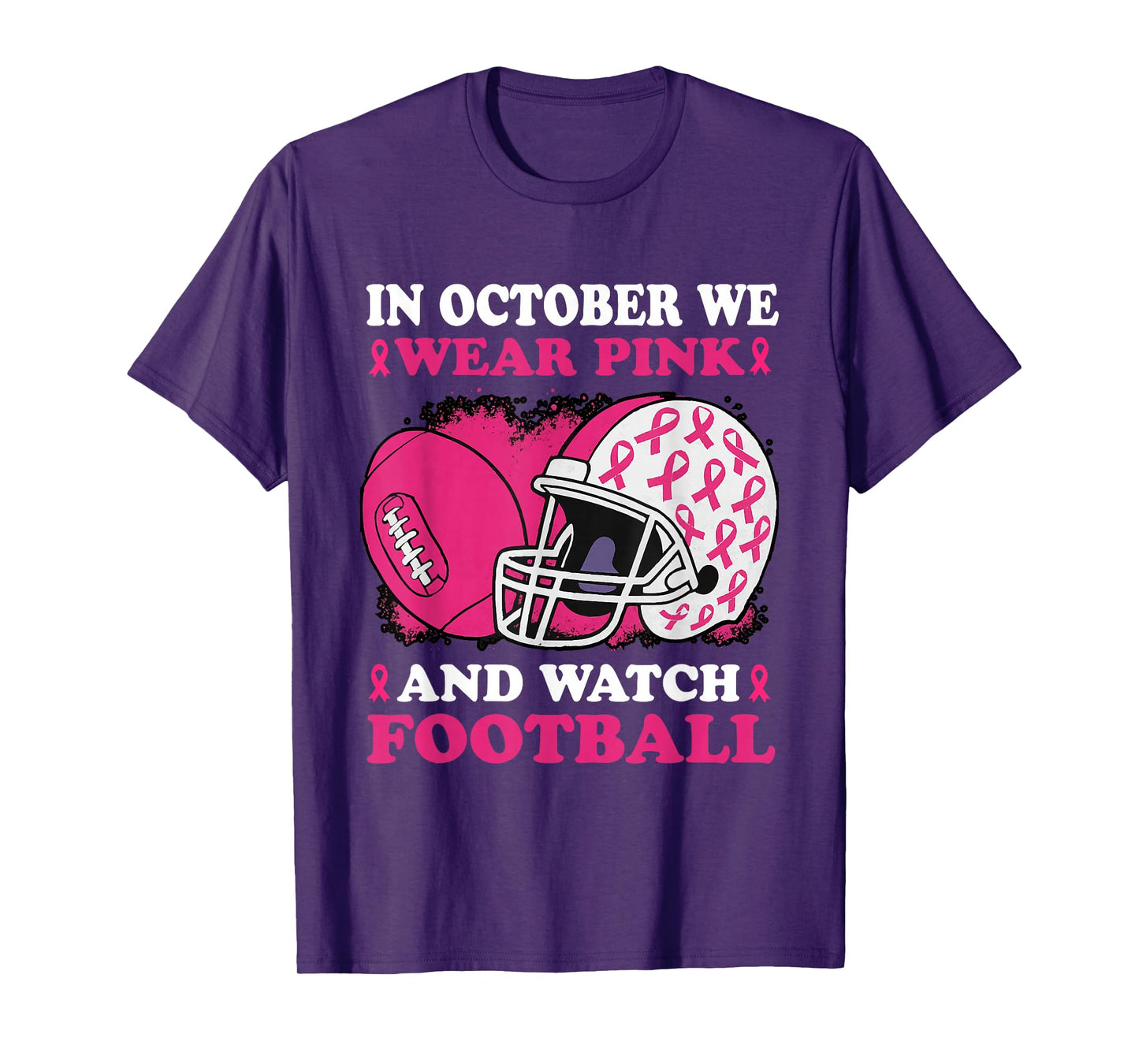 in October We Wear Pink and Watch Football for Women Girls T-Shirt