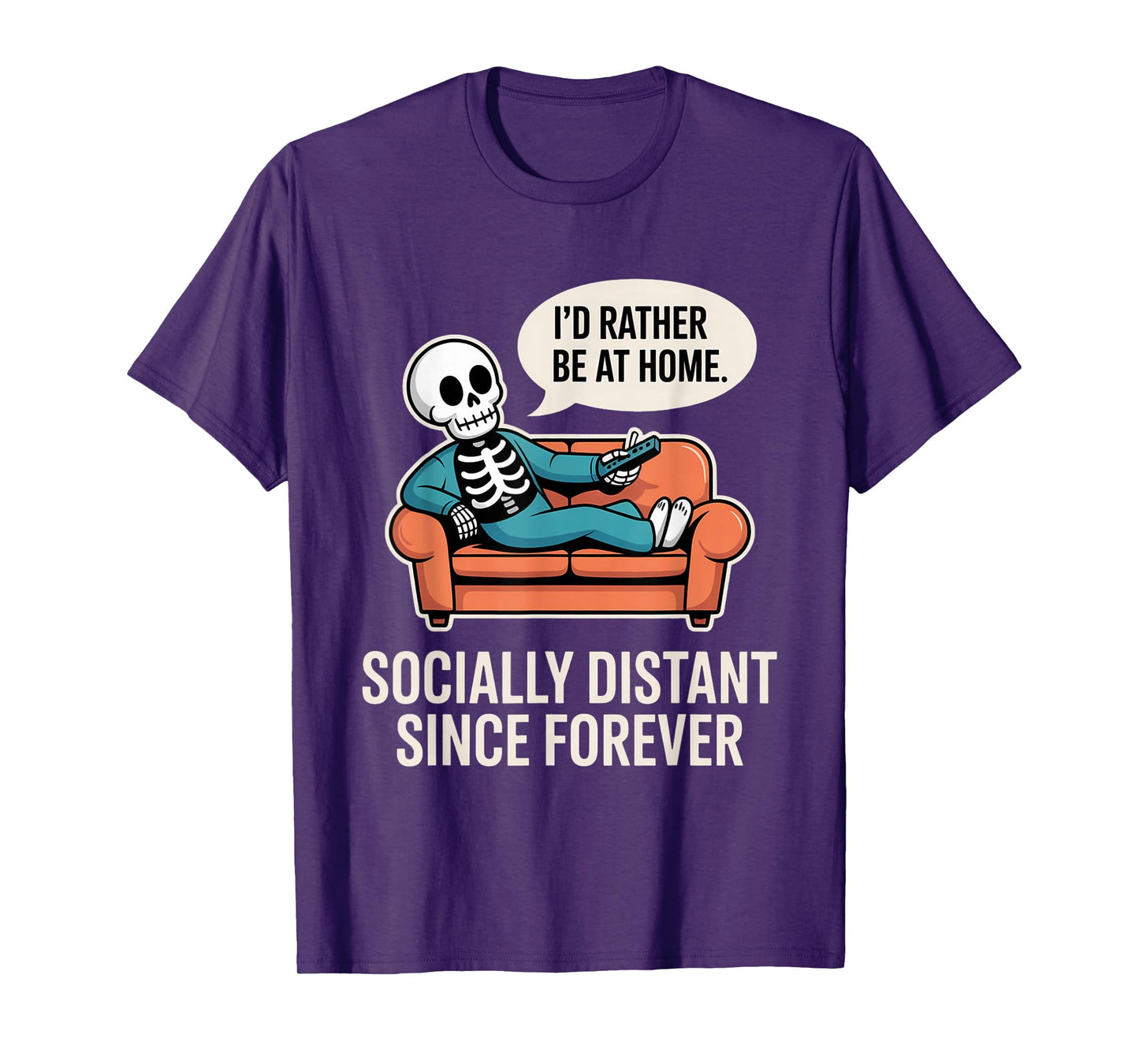 Rather Be Home Funny Sarcastic Skeleton Halloween T-Shirt