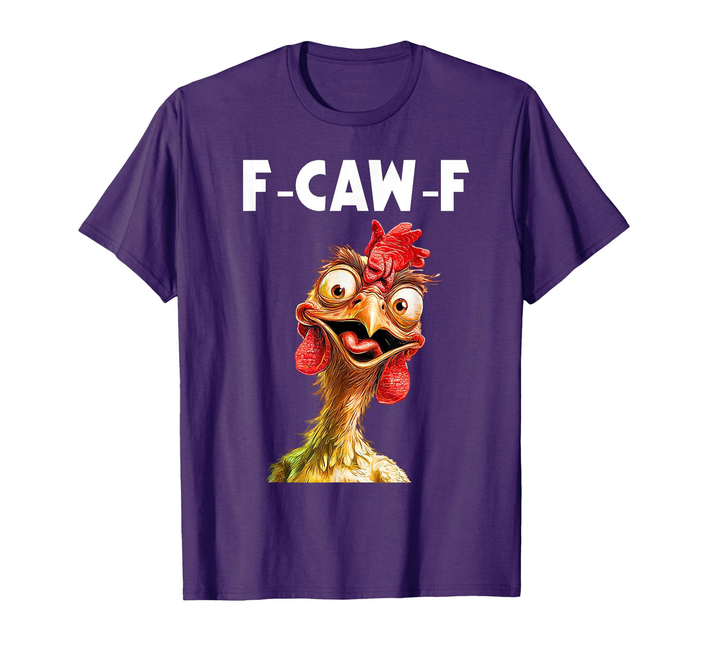 Funny Chicken F-Caw-F Meme fcawf Rooster T-Shirt