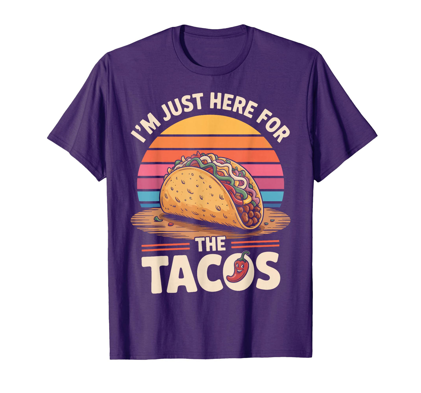 Funny I'm Just Here for The Tacos Taco Tuesday T-Shirt