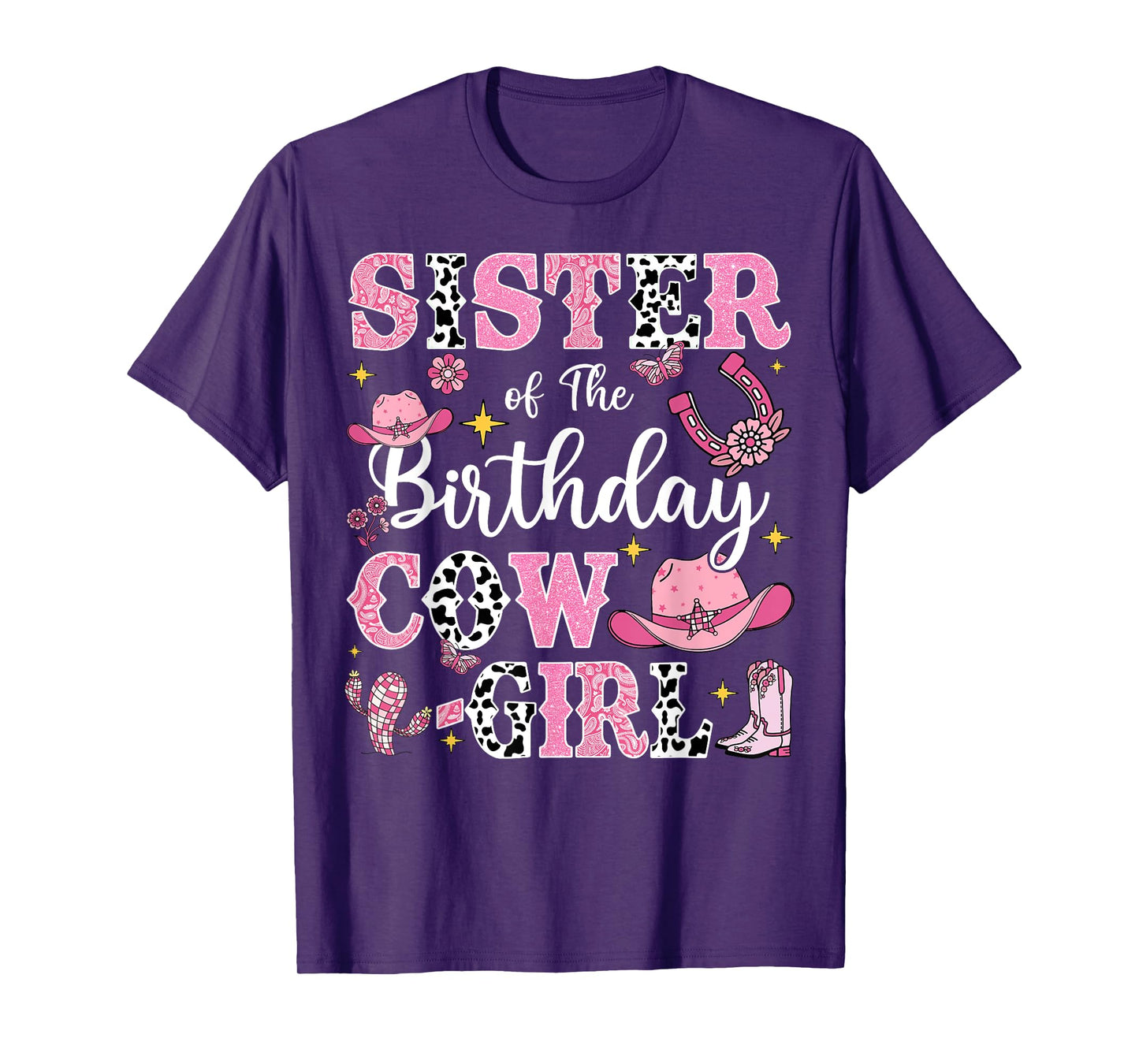 Sister Of The Birthday Cow-Girl Rodeo Cow Girl Birthday T-Shirt