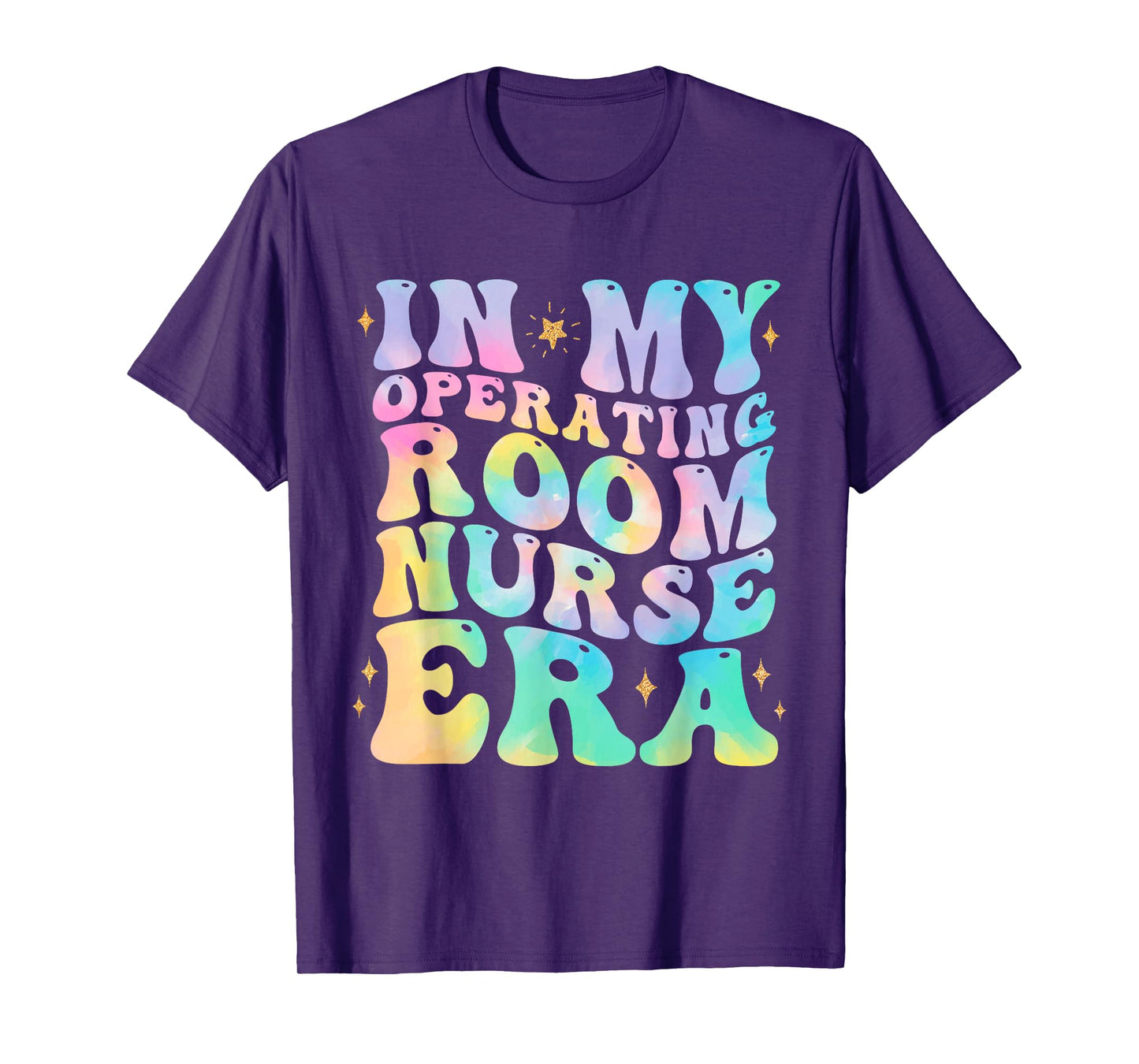 In My Operating room Nurse Era Tie dye Stethoscope OR Nurse T-Shirt