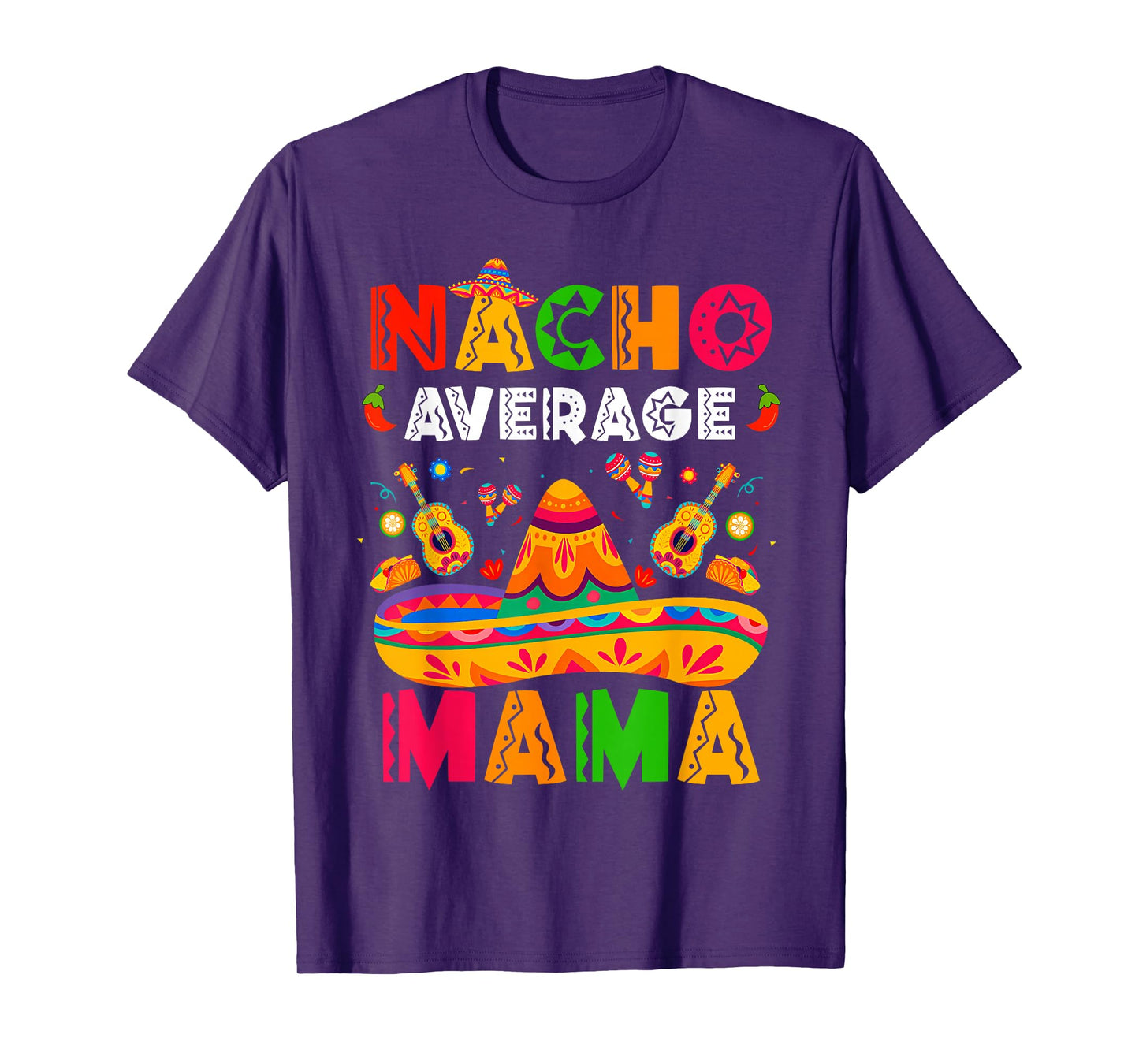 Nacho Average Mama Cinco De Mayo Mexican Matching Family T-Shirt