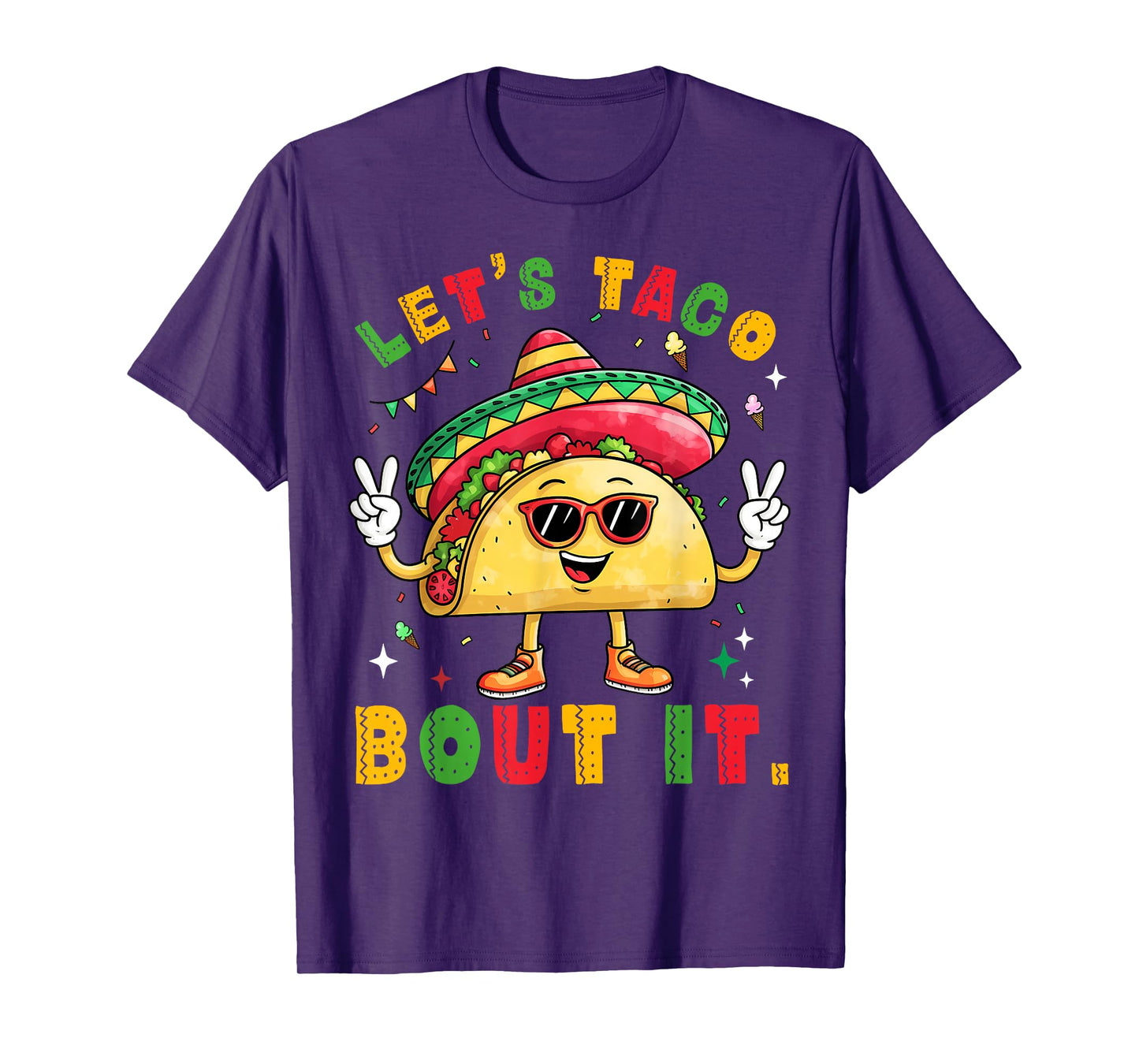 Let's Taco Bout It Funny Sombrero Hat Mexican Men Women T-Shirt