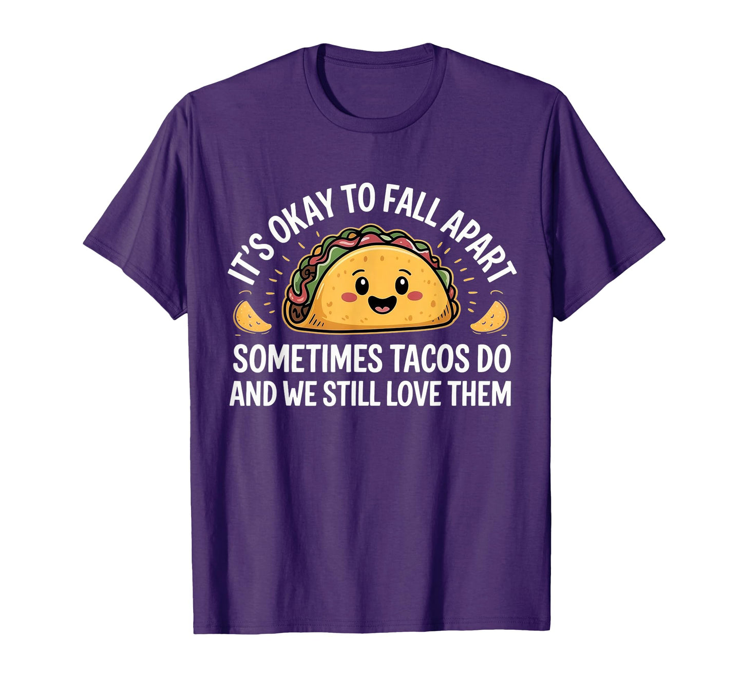 Mental Health It's Ok To Fall Apart Taco Awareness Men Women T-Shirt