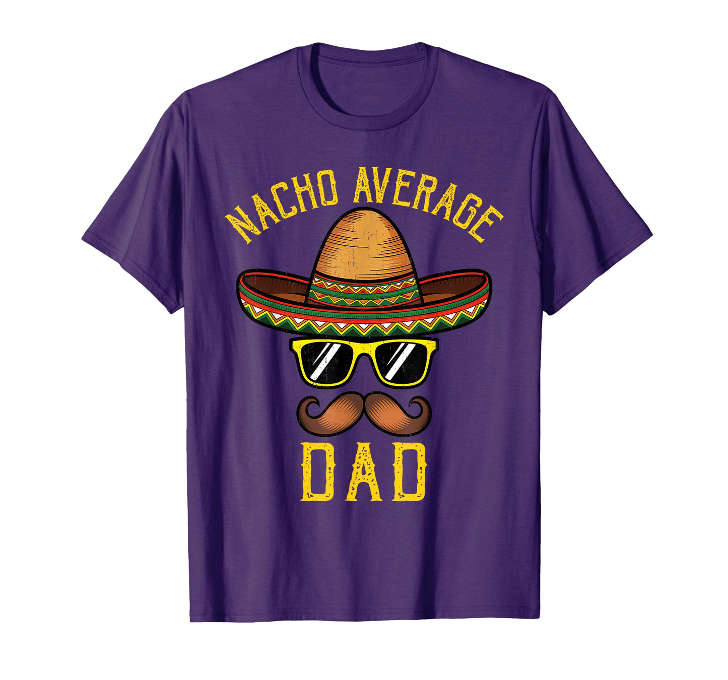 Nacho Average Dad Funny Cinco De Mayo Mexican Sombrero Men T-Shirt