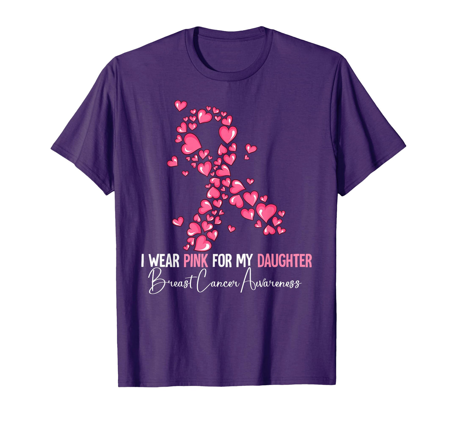 I Wear Pink For My Daughter Breast Cancer Awareness T-Shirt