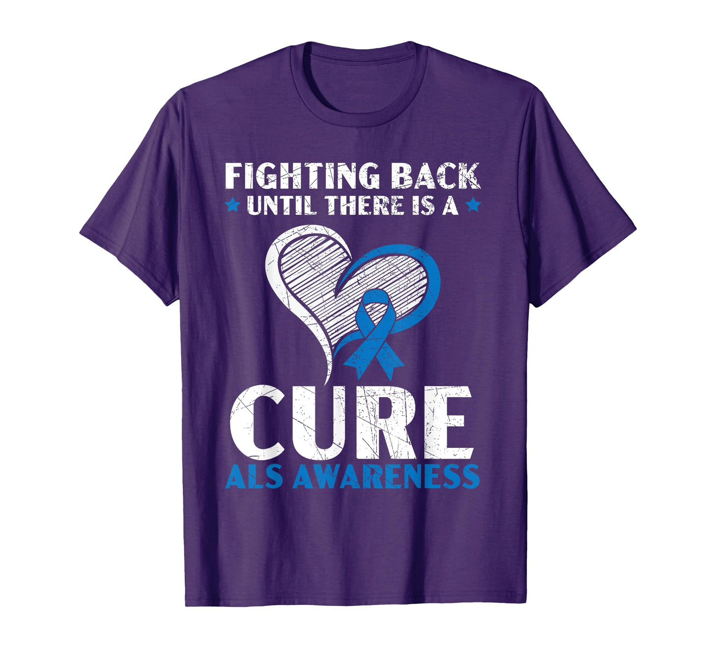 Fighting Back Until There Is A Cure ALS Awareness T-Shirt
