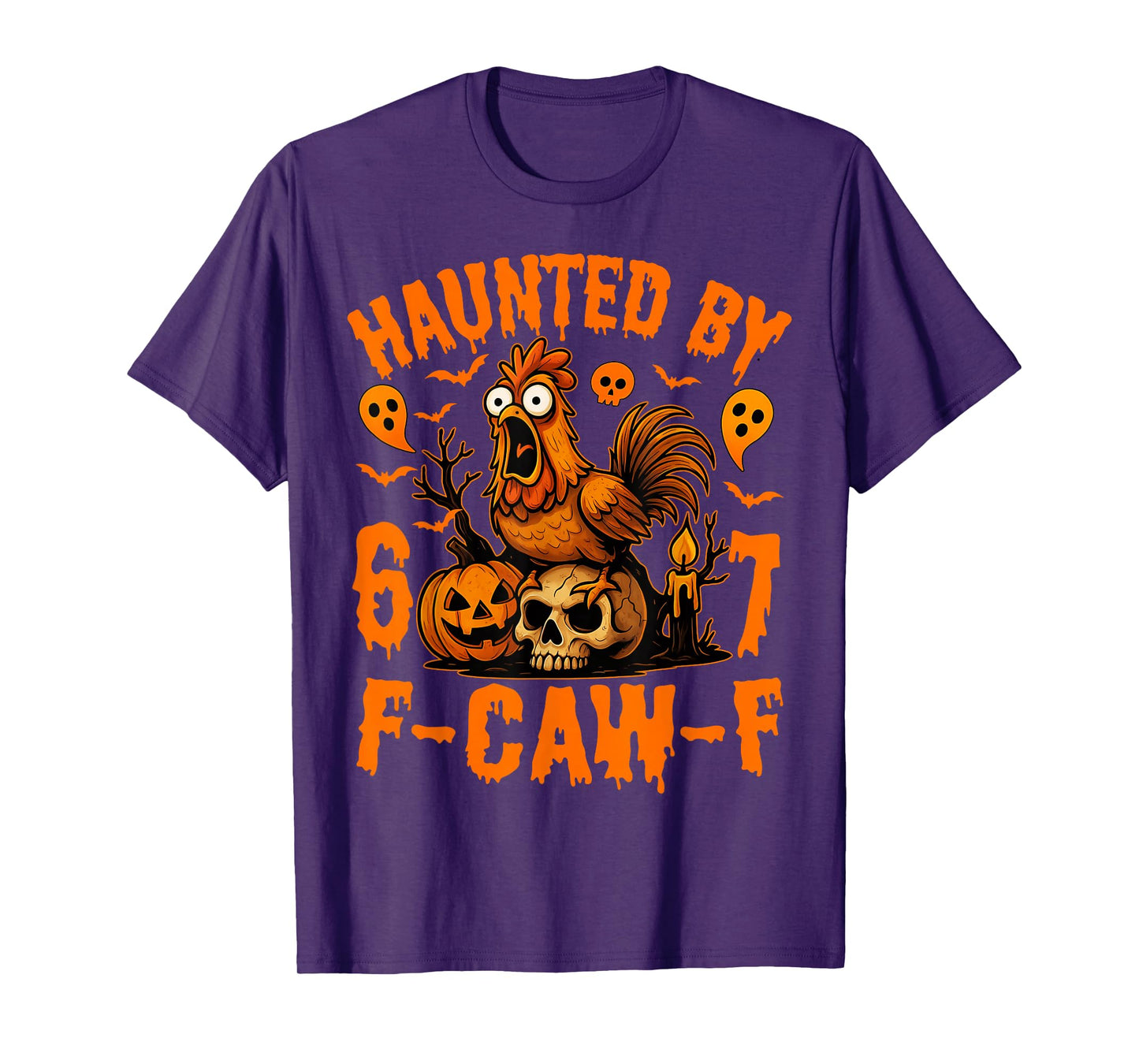 Haunted by 67 – Funny F-Caw-F Chicken Halloween Costume T-Shirt