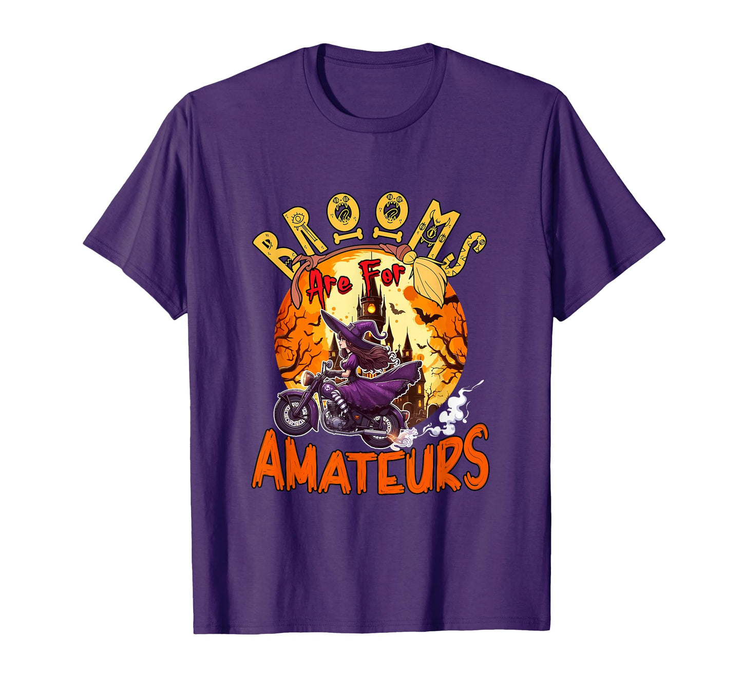 Brooms are for Amateurs Halloween Witch Riding Motorbike T-Shirt