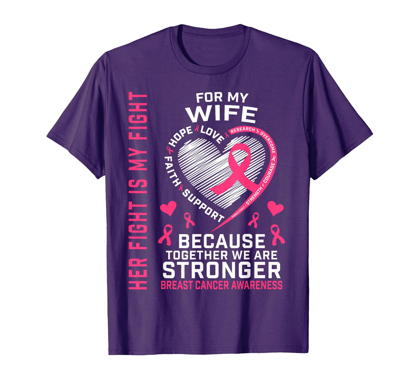 Her Fight Is My Fight Wife Breast Cancer Awareness Husband T-Shirt