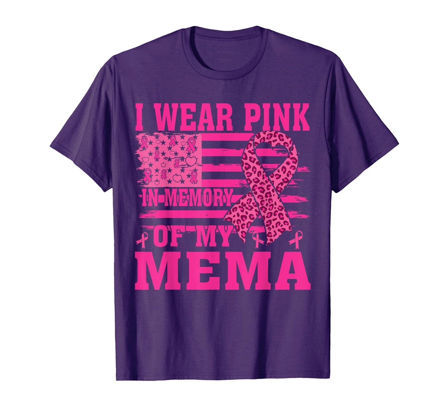 I Wear Pink In Memory Of My mema Breast Cancer Awareness T-Shirt