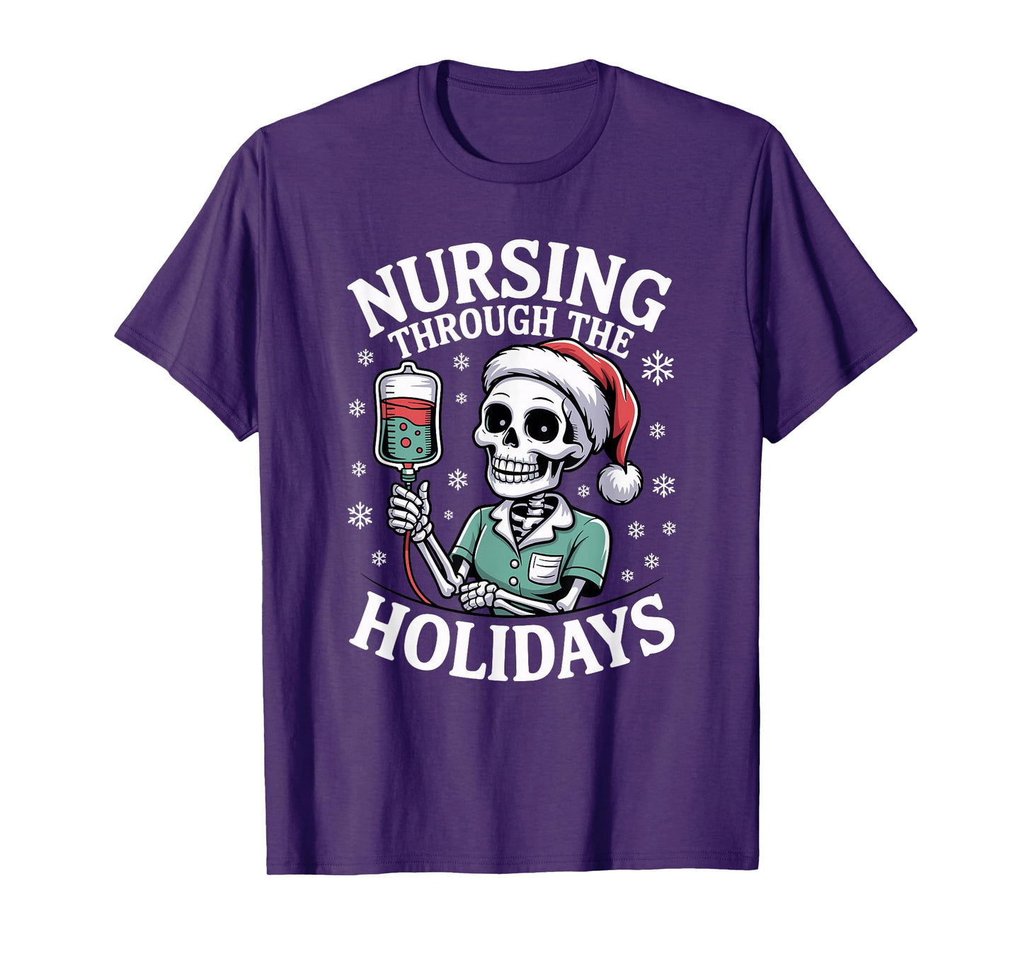 ER Christmas Nurse Nursing Through The Holidays Skeleton T-Shirt