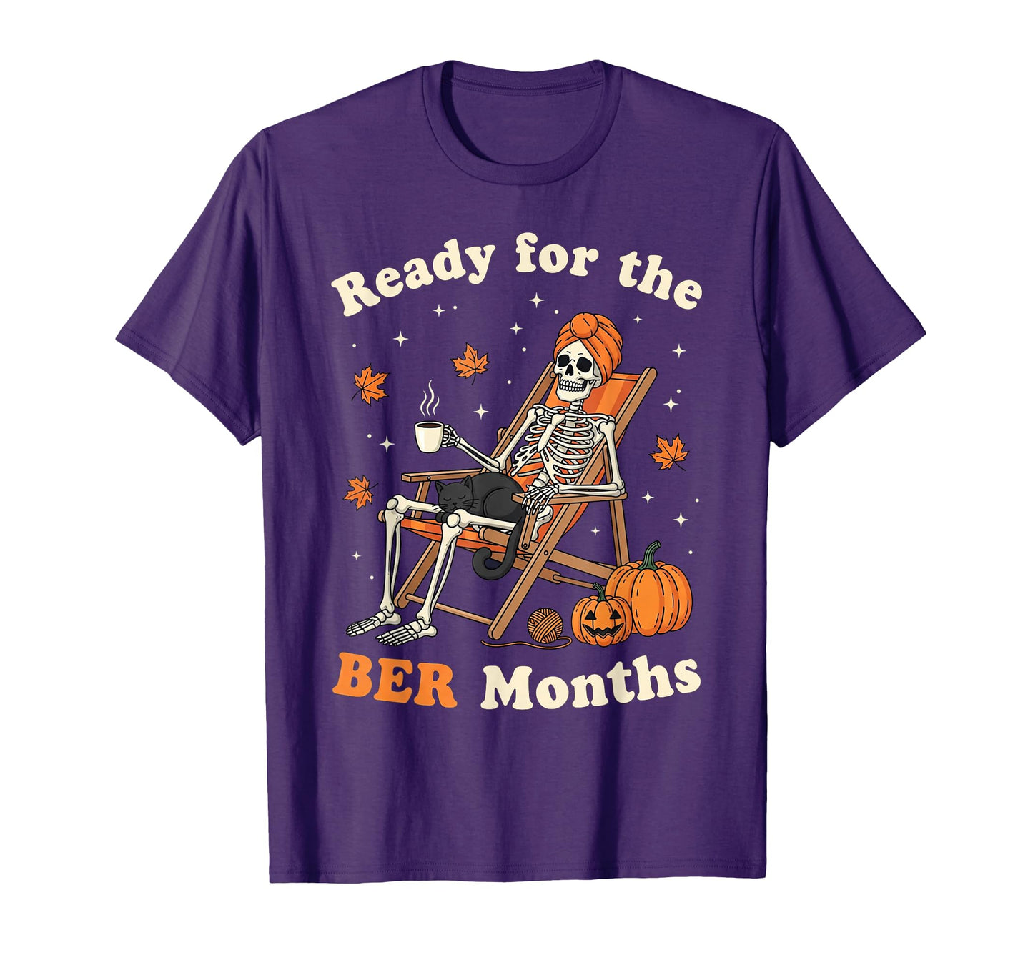 Skeleton Cat Lover Ready for BER Months Cozy Autumn T-Shirt