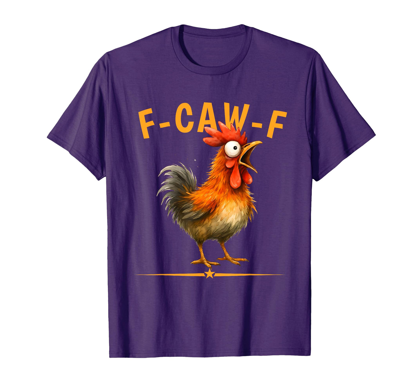 Funny F-Caw-F Chicken FCAWF Rooster T-Shirt
