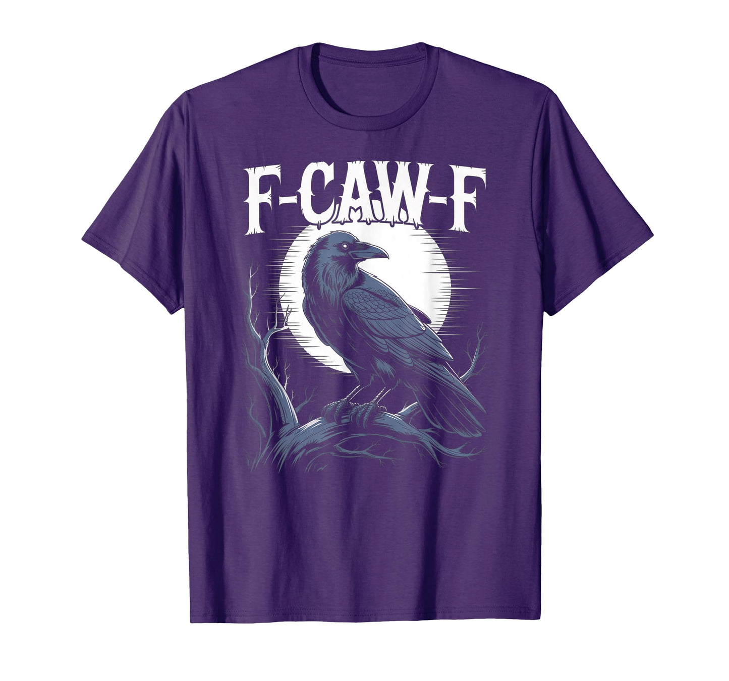 Funny F-CAW-F Crow Black Crow F-Caw-F Funny Black Bird Moon T-Shirt