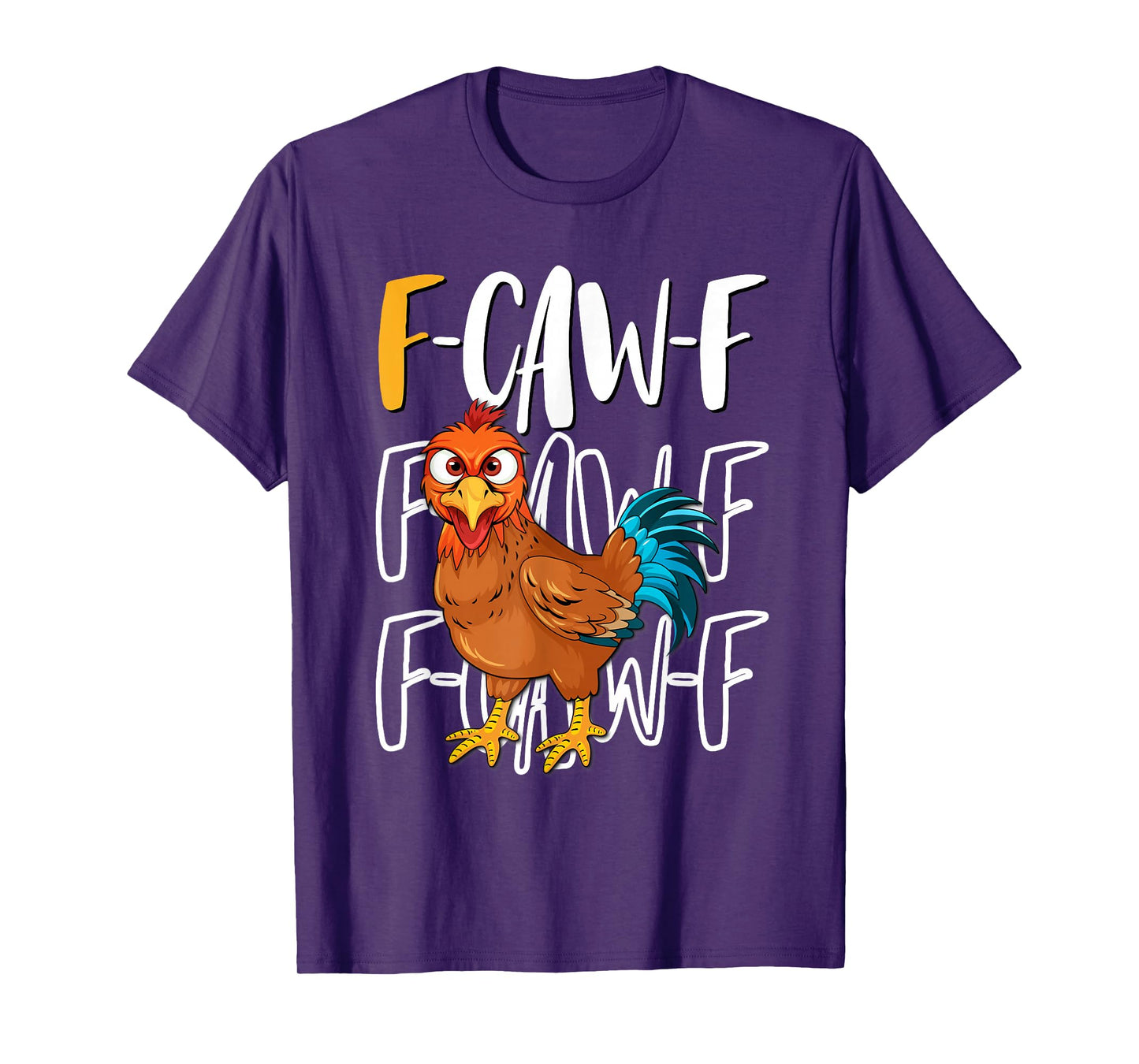 Funny F-Caw-F Chicken FCAWF Chicken Meme T-Shirt