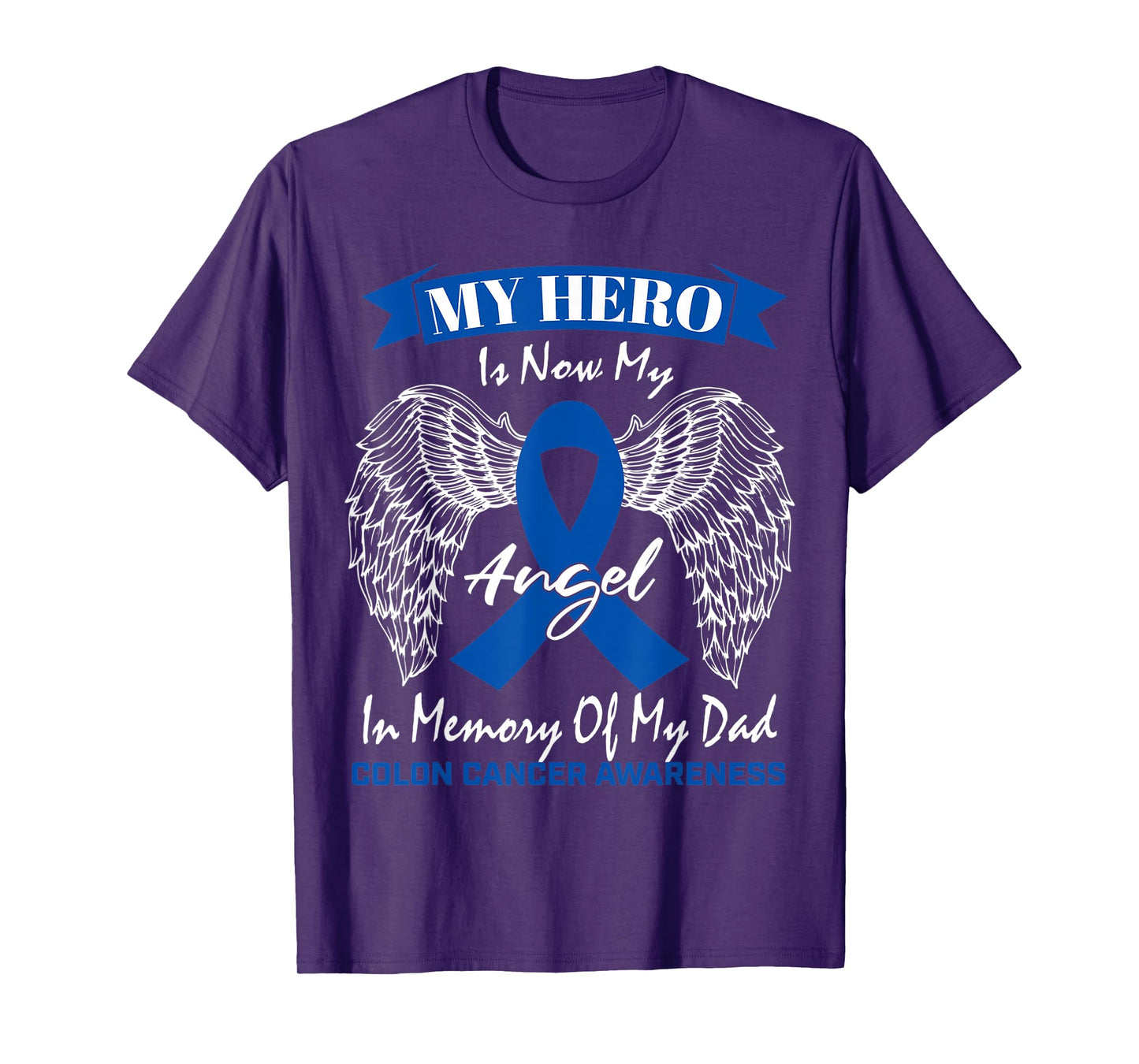 Blue Ribbon Father In Memory Of Dad Colon Cancer Awareness T-Shirt