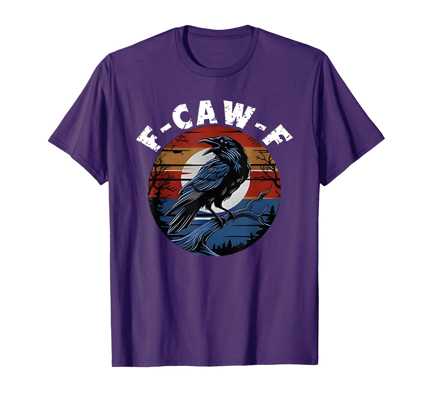 F-Caw-F Black Crow Funny Black Bird Moon Gothic Adult Humor T-Shirt