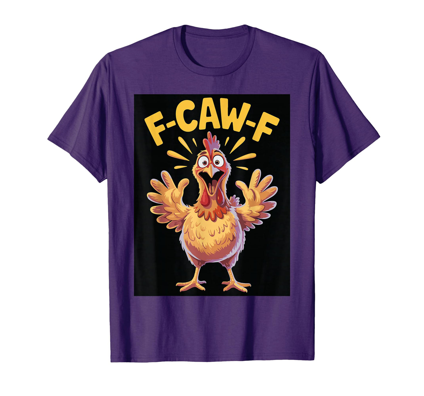 Funny F-Caw-F Rooster Chicken Pun Meme, Viral Humor Quote T-Shirt