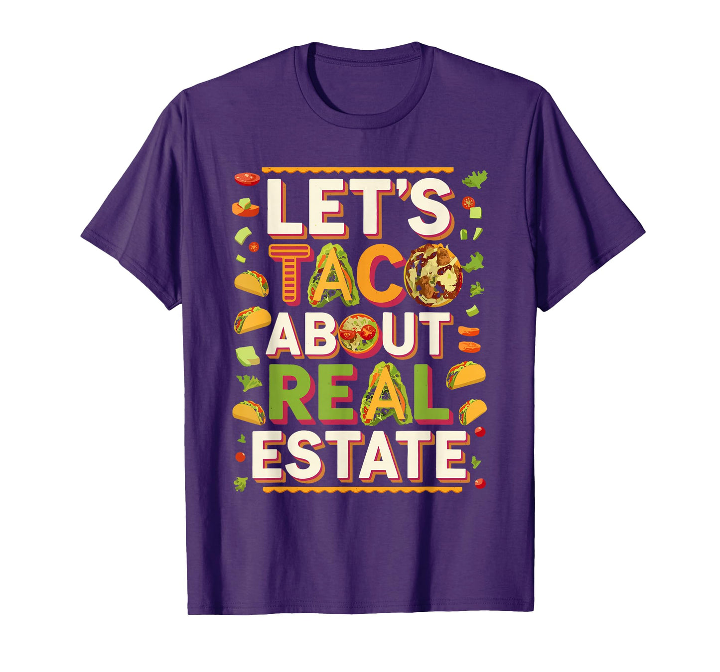 Let’s Taco Bout Real Estate Humor T-Shirt