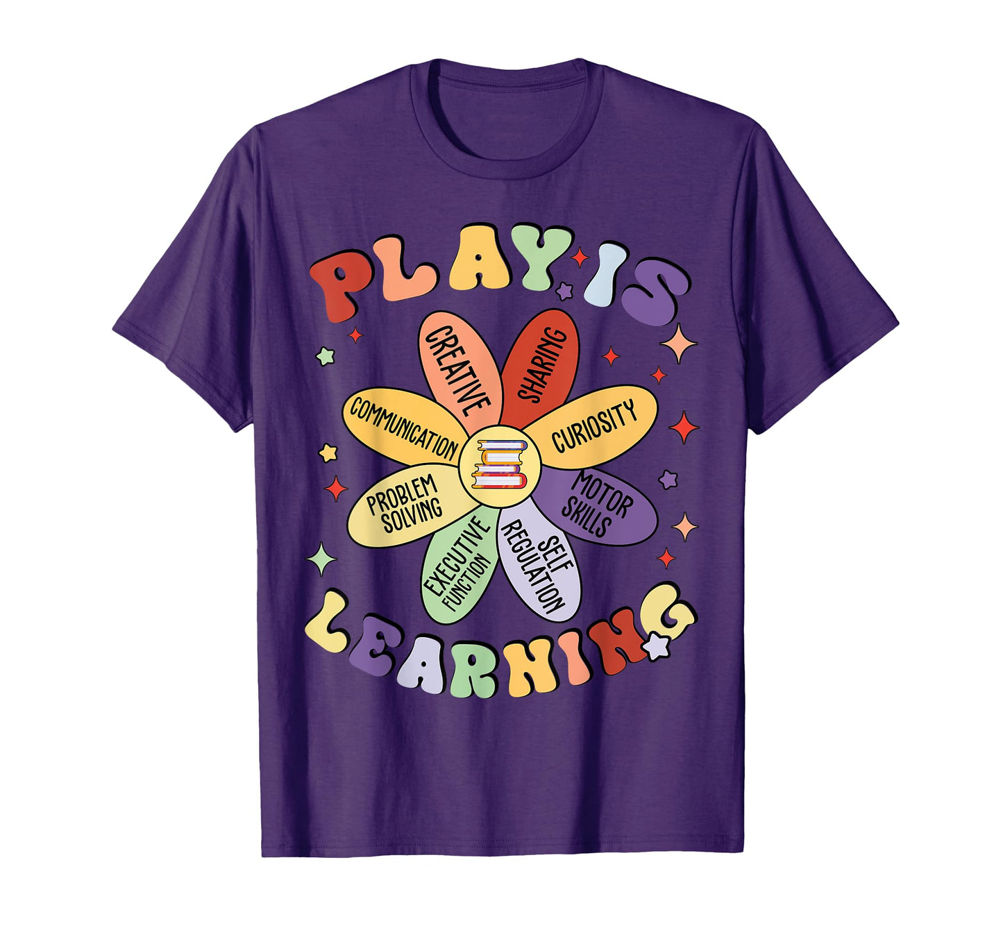 Play Is Learning Kindergarten Preschool Teacher Appreciation T-Shirt