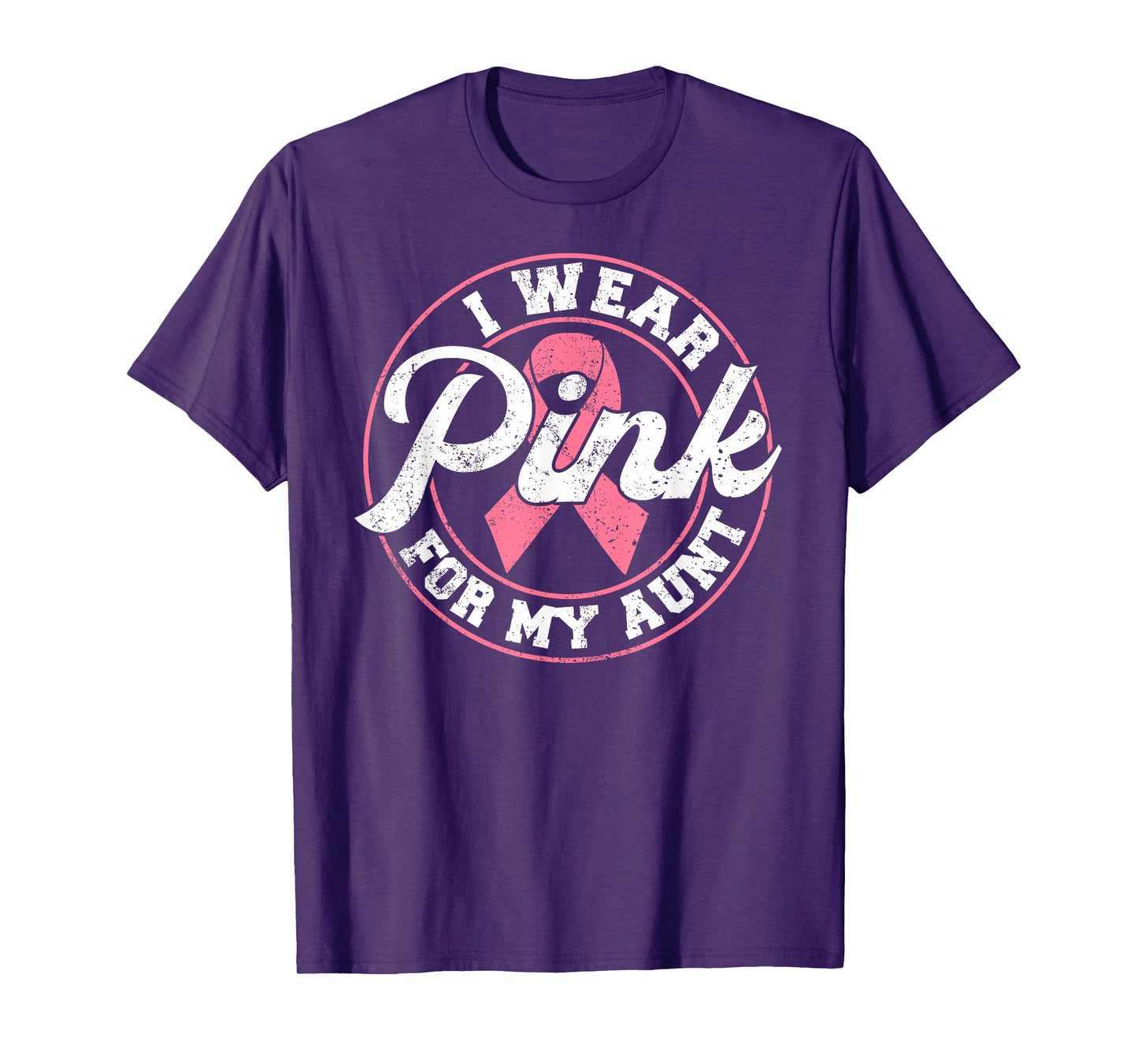 I Wear Pink For My Aunt Breast Cancer Awareness Gift T-Shirt