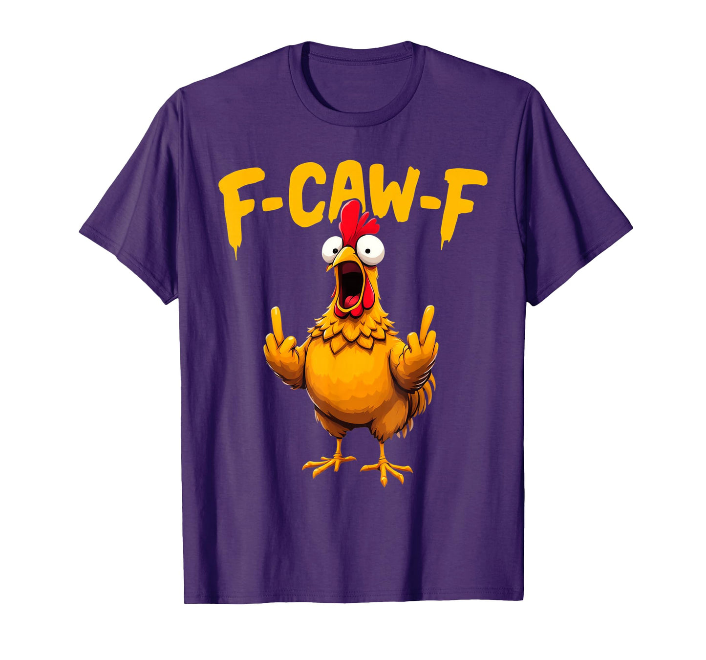 Funny F-Caw-F Chicken Rooster FCAWF Chicken T-Shirt