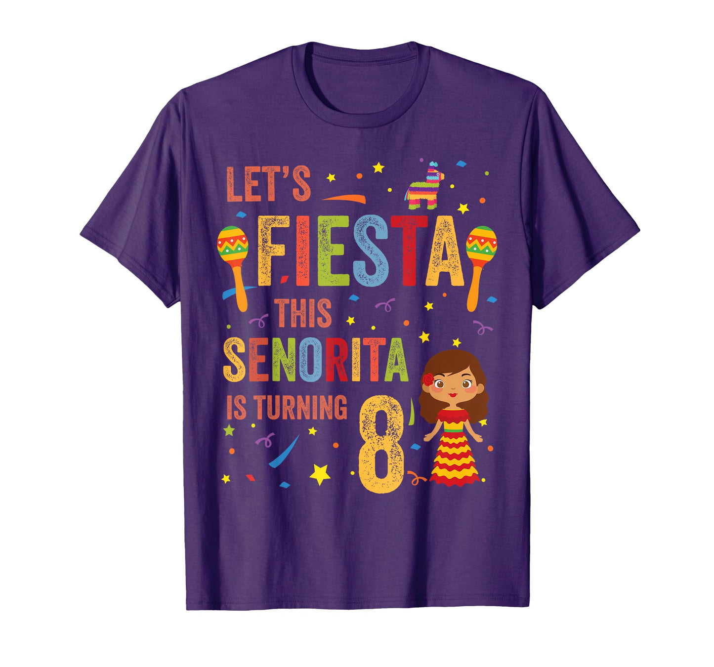 Let's Fiesta This Senorita Is Turning 8 Mexican 8th Birthday T-Shirt