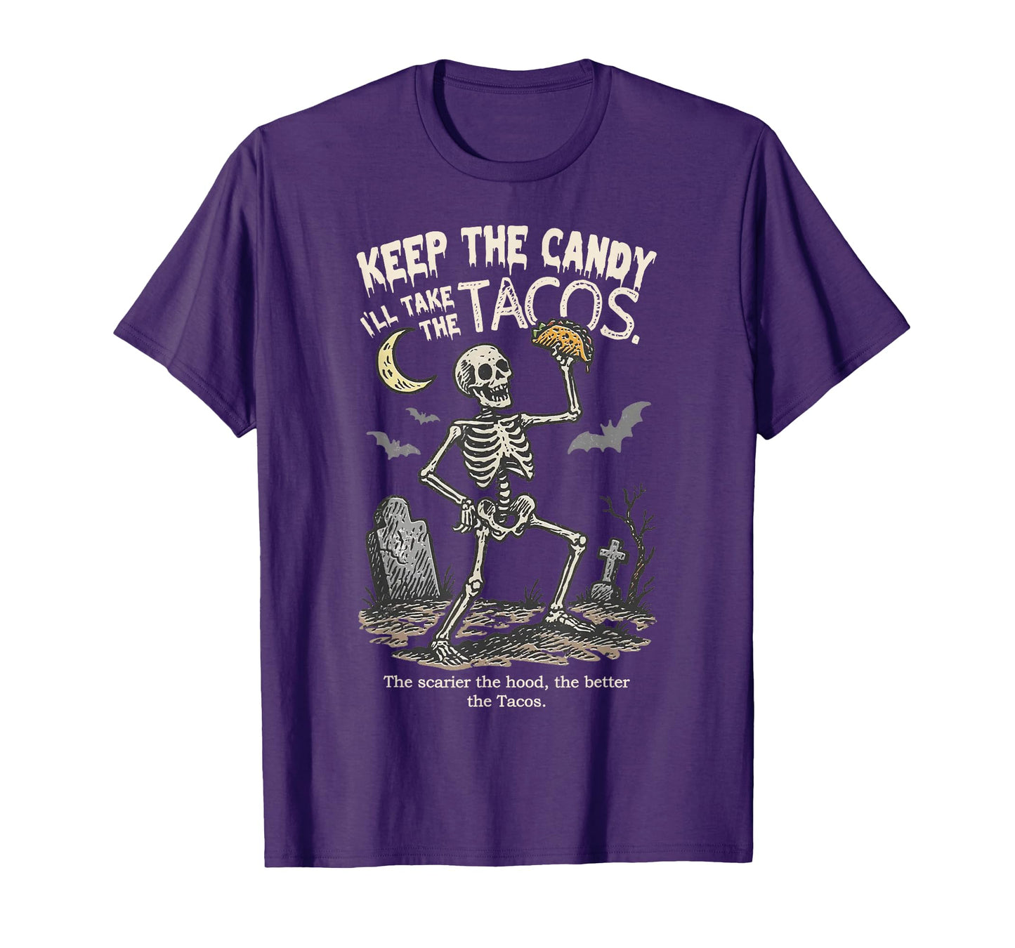 Keep The Candy I'll Take The Tacos Skeleton Halloween Tacos T-Shirt