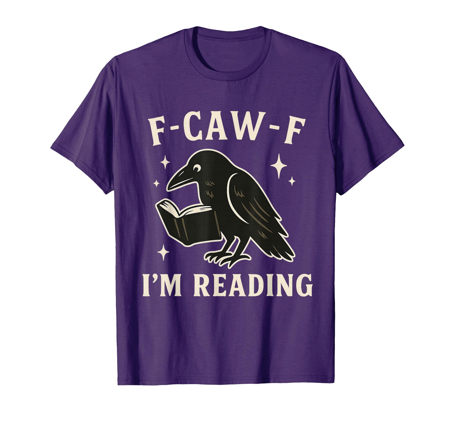 f-caw-f I'm Reading Crow Raven Book Lover Reader T-Shirt