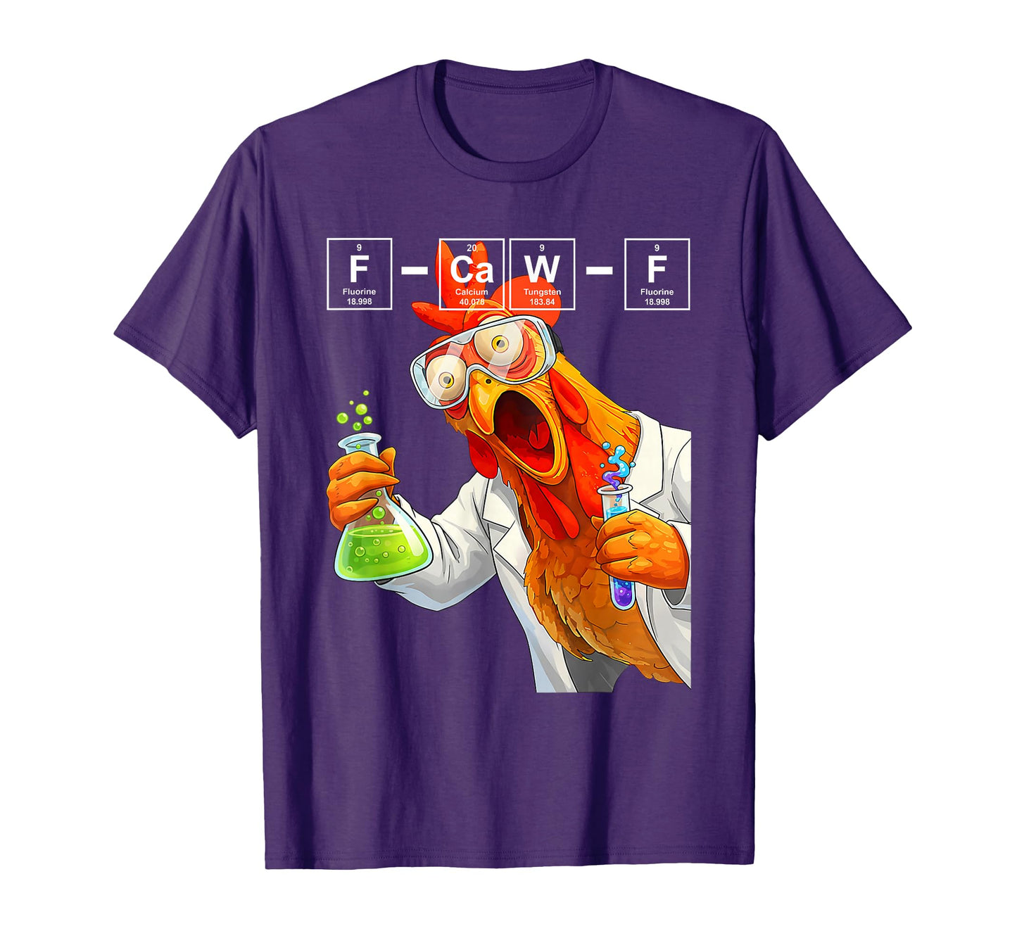 Chemistry F-CAW-F Chicken Scientist Periodic Table Elements T-Shirt