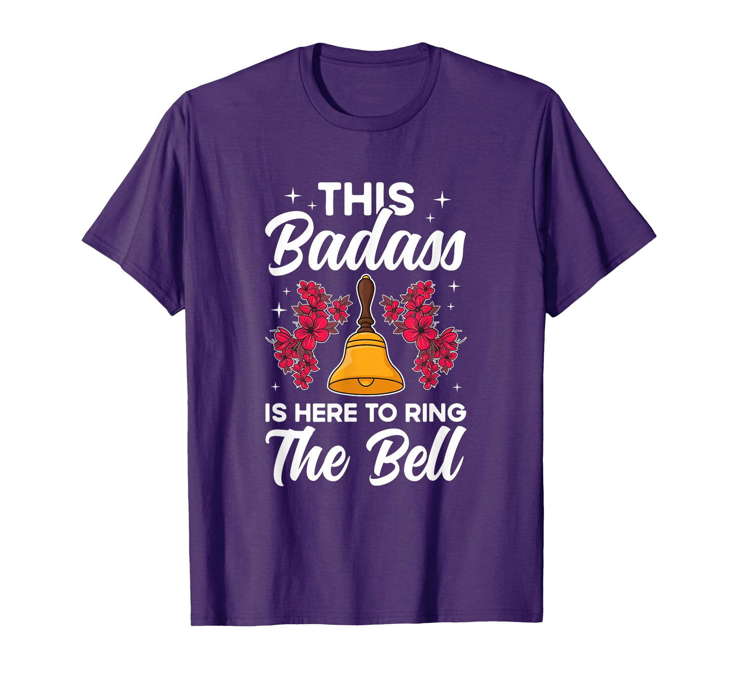 To Ring The Bell Last Day Of Chemo End Of Chemo Survivor T-Shirt