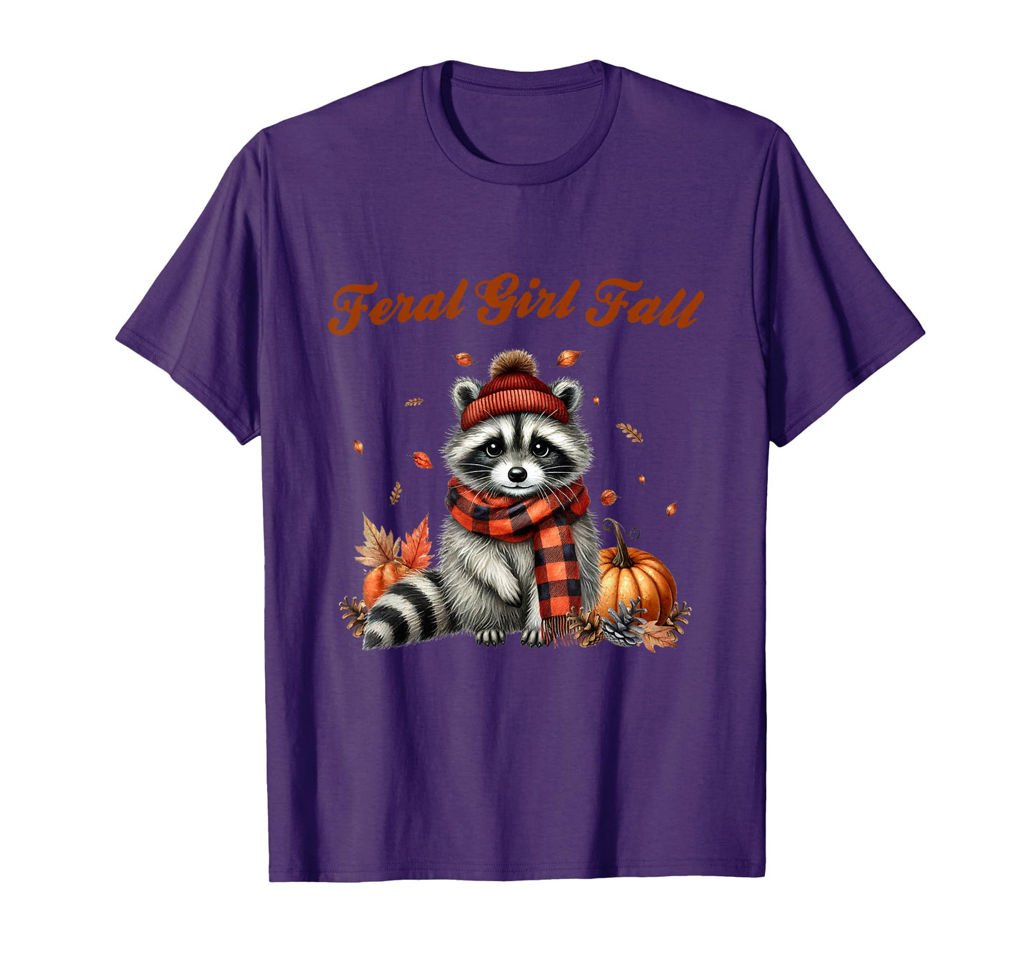 Feral Girl Fall Funny Meme Cute But Feral Raccoon Autumn T-Shirt